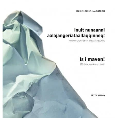 Is i maven! | Marie Louise Malmstrøm | Språk: Danska