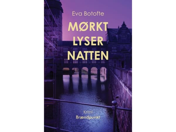 Mørkt lyser natten | Eva Botofte