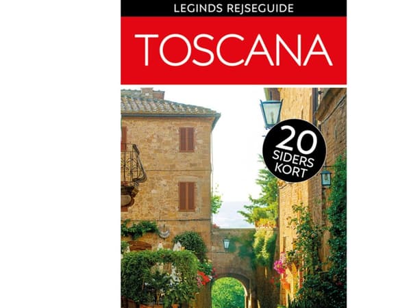 Leginds rejseguide: Toscana | Eva Tangø-Brandt