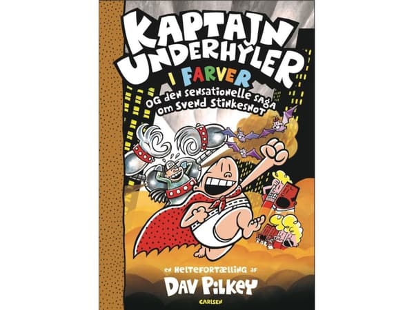 Kaptajn Underhyler i farver (12) - og den sensationelle saga om Svend Stinkesnot | Dav Pilkey