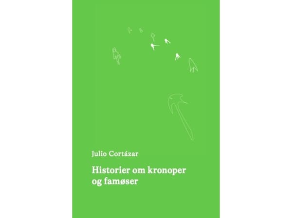 Berättelser om kronor och familjer | Julio Cortazar | Språk: Danska
