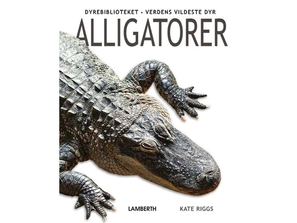 Alligatorer | Kate Riggs