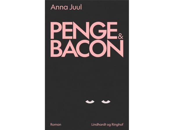Pengar och bacon | Anna Juul | Språk: Danska