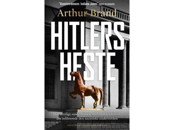 Hitlers heste | Arthur Brand