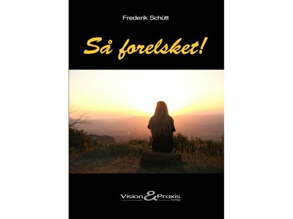 Så forelsket! | Frederik Schütt | Språk: Dansk