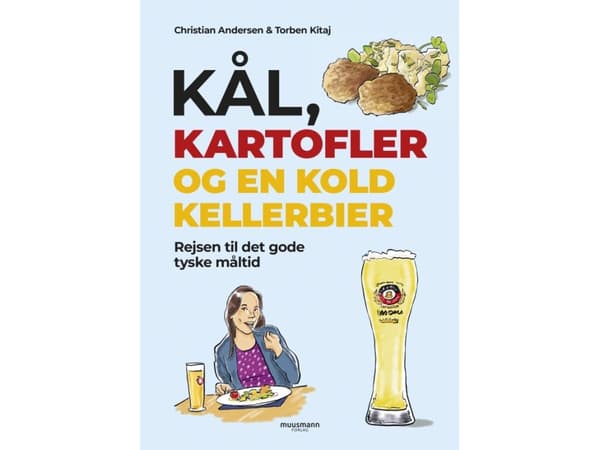 Kål, kartofler og en kold kellerbier | Christian Andersen & Torben Kitaj