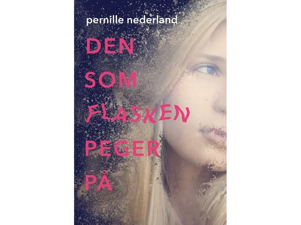 Den som flasken peger på | Pernille Nederland