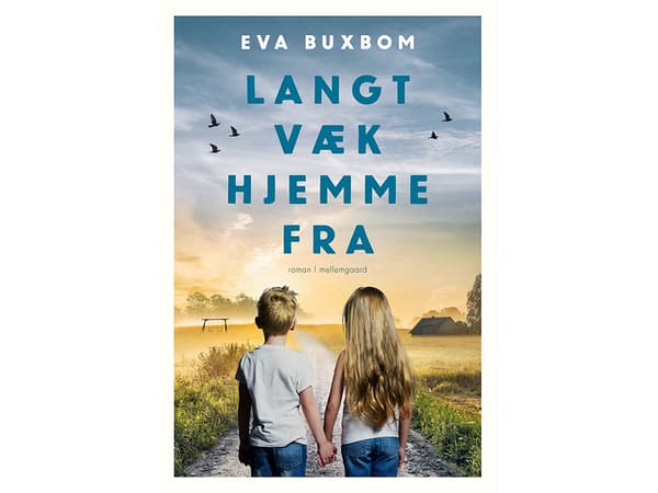 Langt væk hjemmefra | Eva Buxbom