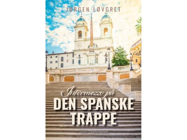 Intermezzo på Spanska trappan | Jørgen Løvgret | Språk: Danska