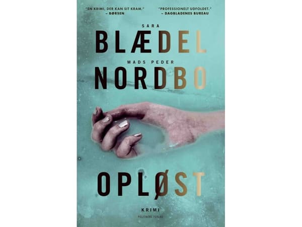 Opløst | Sara Blædel & Mads Peder Nordbo