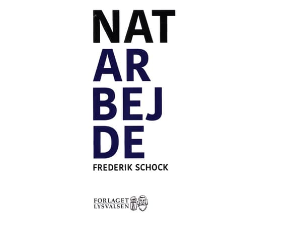 Natarbejde | Frederik Schock