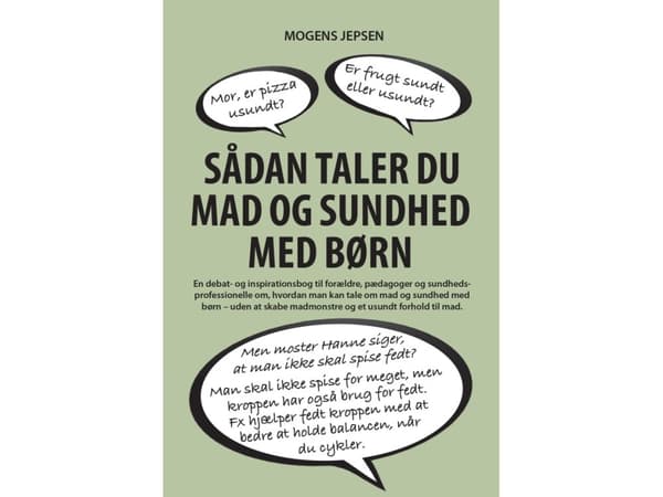 Sådan taler du mad og sundhed med børn | Mogens Jepsen