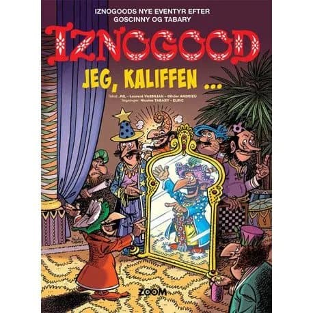 Iznogood: Jeg, kaliffen | Tabary