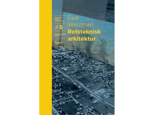Forensisk arkitektur | Eyal Weizman | Språk: Danska