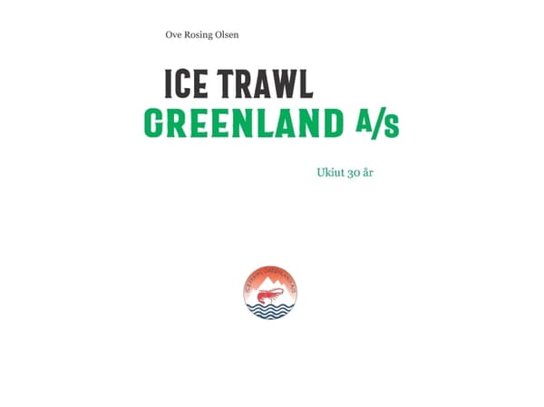 Ice Trawl Greenland A/S | Ove Rosing Olsen | Språk: Danska