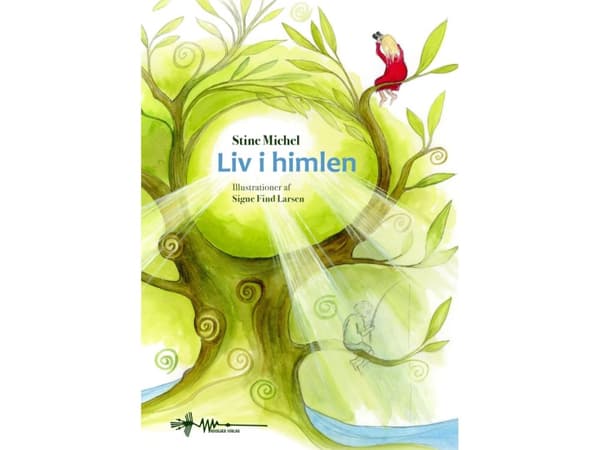 Livet i himlen | Stine Michel | Språk: Danska