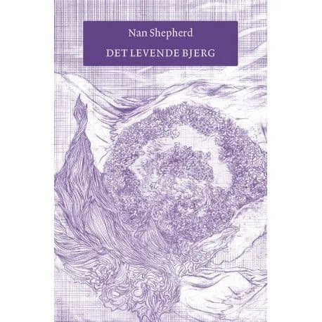 Det levende bjerg | Nan Shepherd