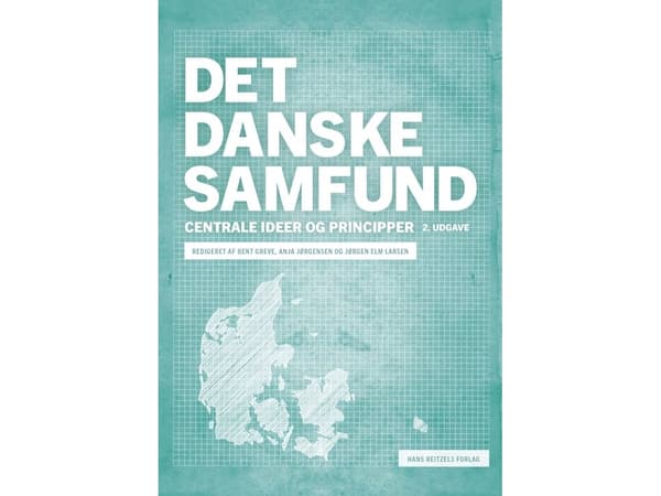 Det danske samfund | Hans Thor Andersen;Carsten Bak;Anders Bastrup Jørgensen;Lene Tølbøll;Anders Blok;Anette Borchorst;Anders Ejrnæs;Jørgen Elm Larse