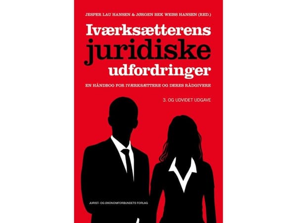 Iværksætterens juridiske udfordringer | Jesper Lau Hansen (red.) & Jørgen Bek Weiss Hansen (red.)