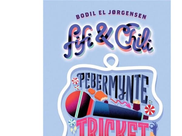 Fifi og Chili (2) - Pebermyntetricket | Bodil El Jørgensen | Språk: Danska