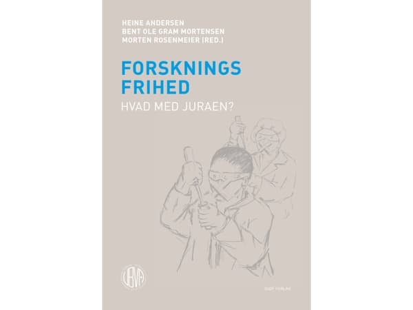 Forskningsfrihed | Heine Andersen (red.), Bent Ole Gram Mortensen (red.), Morten Rosenmeier (red.)