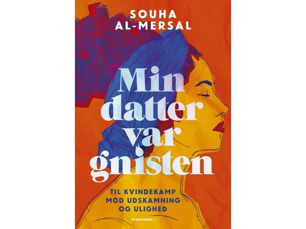 Min datter var gnisten | Souha Al-Mersal | Språk: Danska