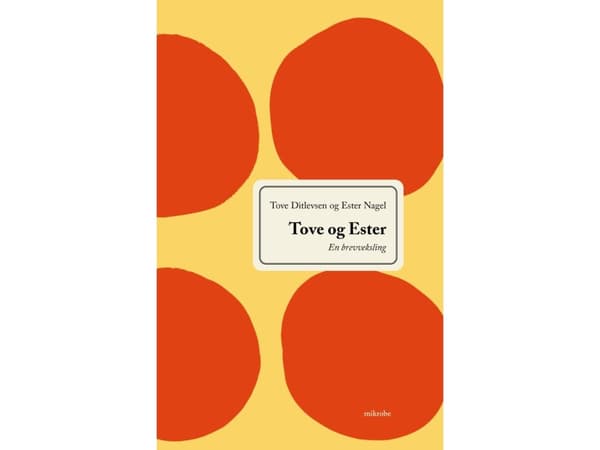 Tove og Ester | Tove Ditlevsen og Ester Nagel