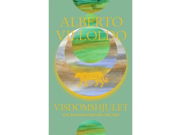 Visdomens hjul | Alberto Villoldo | Språk: Danska