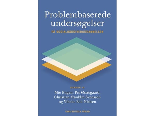 Problembaserede undersøgelser | Mie Engen;Per Østergaard;Christian Franklin Svensson;Vibeke Bak Nielsen;Maja Müller;Nadja Holmgaard Lysen;Michelle Sk