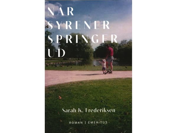 Når syrener springer ud | Sarah K. Frederiksen | Språk: Danska