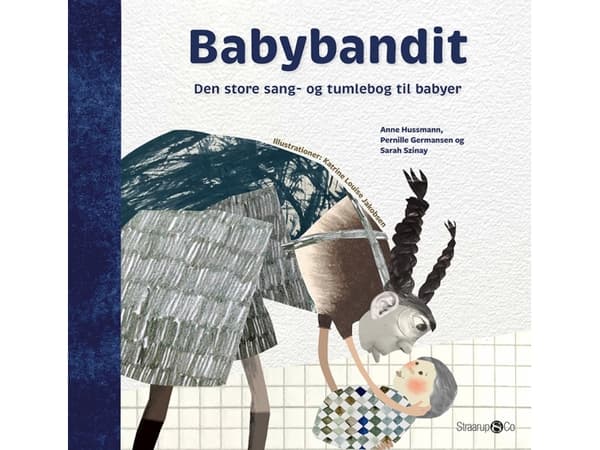 Babybandit | Anne Hussmann, Sarah Szinay och Pernille Germansen | Språk: Danska