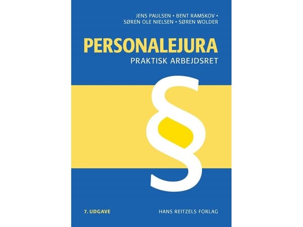 Personalejura - praktisk arbejdsret | Jens Paulsen;Bent Ramskov;Søren Ole Nielsen;Søren Wolder