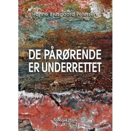 De pårørende er underrettet | Hanne Brusgaard Petersen
