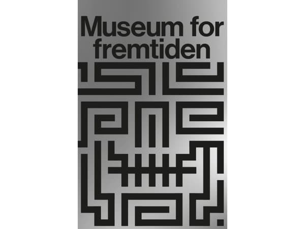 Museum for fremtiden | Boris Groys, Madame Nielsen, Ida Marie Hede, Center for Militant Futurologi, Françoise Vergès, Mela Dávila Freire, Tobias Rahi