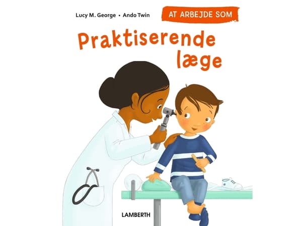 At arbejde som praktiserende læge | Lucy M. George