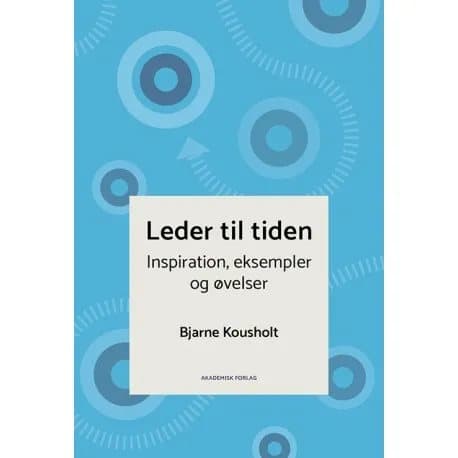 Leder til tiden | Bjarne Kousholt