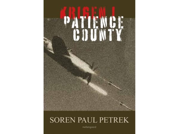 Krigen i Patience County | Soren Paul Petrek | Språk: Danska