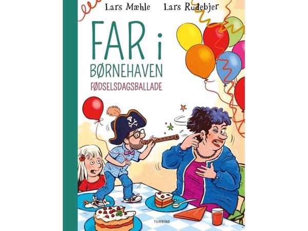 Far i børnehaven: Fødselsdagsballade | Lars Mæhle