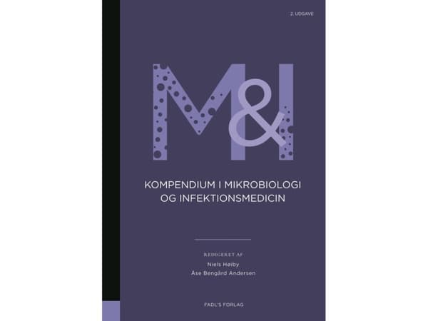 Kompendium i mikrobiologi og infektionsmedicin 2. udgave | Niels Høiby & Åse Bengaard Andersen