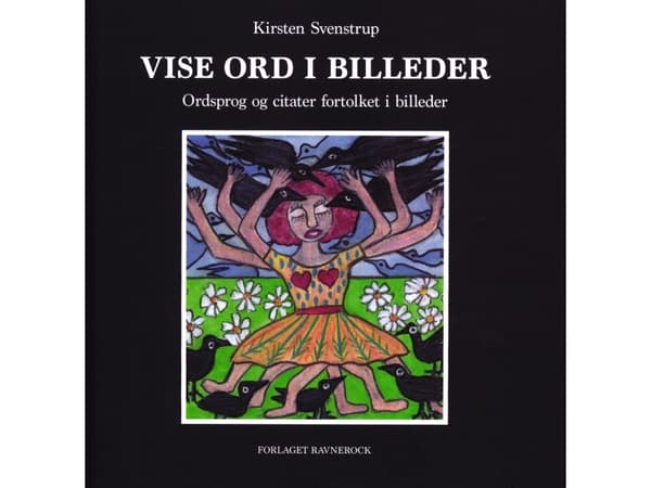 Vise ord i Billeder | Kirsten Svenstrup