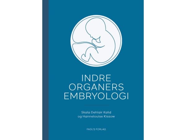 Indre organers embryologi | Skala Dehlair Kalid og Hannelouise Kissow