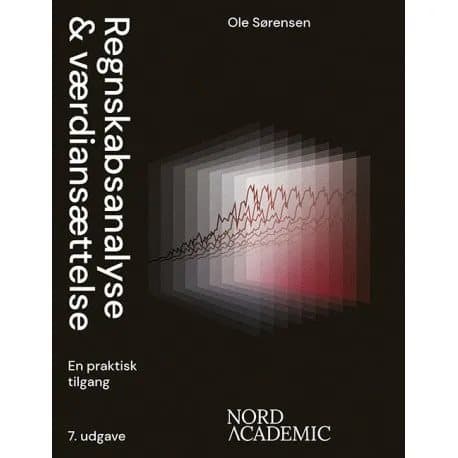 Regnskabsanalyse og værdiansættelse, 7. udgave | Ole Sørensen