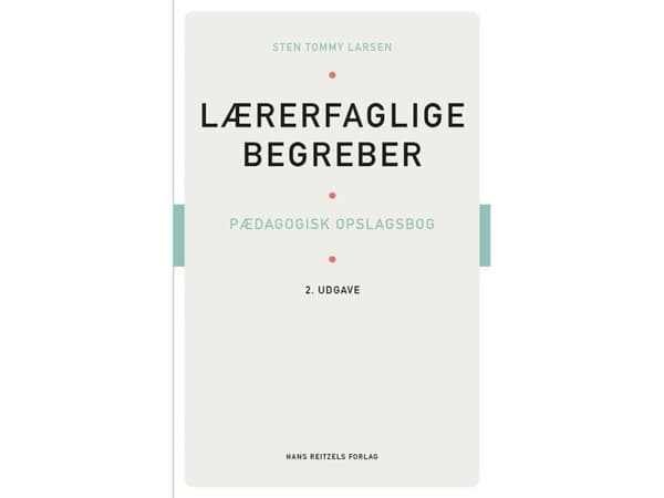 Lærerfaglige begreber | Sten Tommy Larsen