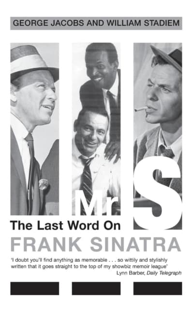 FRANK SINATRA: Mr. S: Last Word On Frank Sinatra