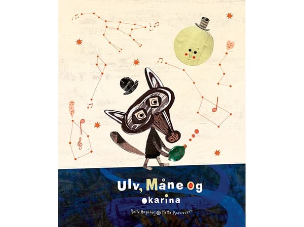 Ulv, Måne og okarina | Mette Hegnhøj