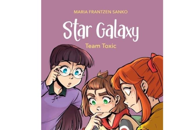 Star Galaxy 2 - Team Toxic, Rød Læseklub | Maria Frantzen Sanko