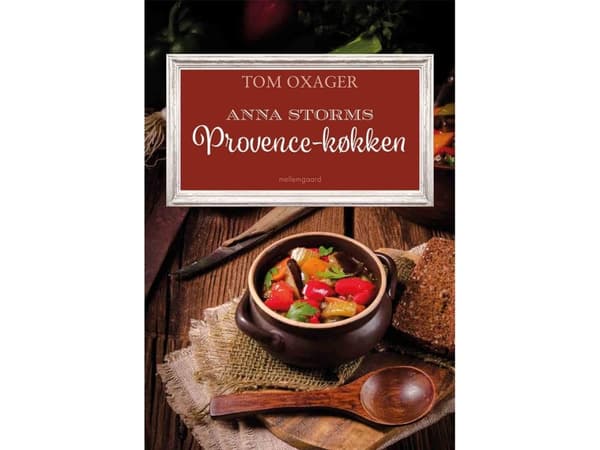 Anna Storms Provence-køkken | Tom Oxager