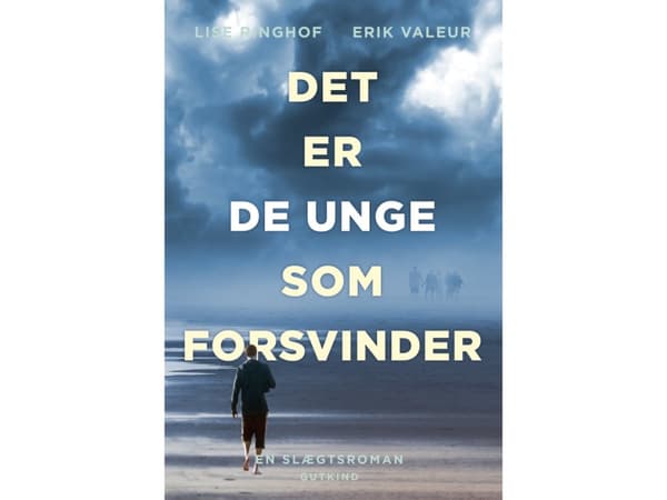 Det er de unge som forsvinder | Lise Ringhof & Erik Valeur