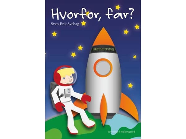 Hvorfor, far? | Sven-Erik Svehag