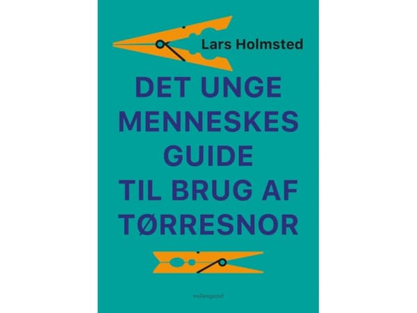 Det unge menneskes guide til brug af tørresnor | Lars Holmsted
